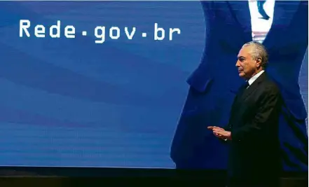  ??  ?? O presidente Michel Temer durante o lançamento da Rede Nacional de Governo Digital