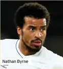  ??  ?? Nathan Byrne