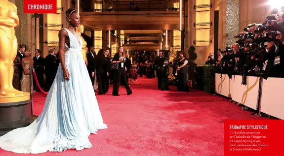  ??  ?? L’irrésistib­le ascension
sur l’échelle de l’élégance
de Lupita Nyong’o lors
de la cérémonie des Oscars,
le 2 mars à Hollywood.