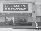  ?? KYRA HAAS ?? Bed Bath & Beyond is closing 40 stores in the coming months.