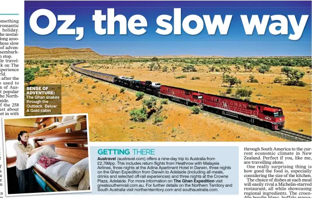  ??  ?? SENSE OF ADVENTURE: The Ghan snakes through the Outback. Below: A Gold cabin