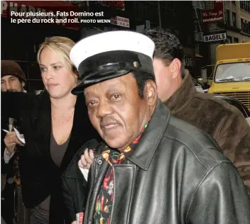  ??  ?? Pour plusieurs, Fats Domino est le père du rock and roll.