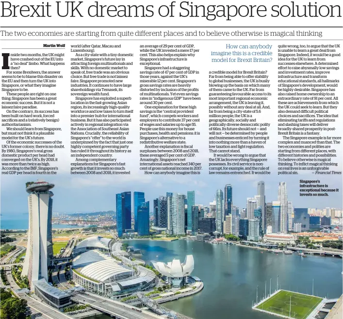  ??  ?? Singapore’s infrastruc­ture is exceptiona­l because it invests so much.