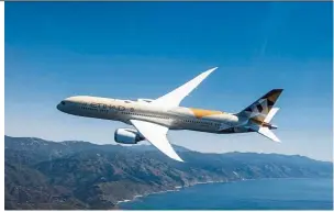  ??  ?? Etihad Airways will introduce the Boeing 787-9 on its daily scheduled services from Abu Dhabi to Kuala Lumpur. — Etihad Airways