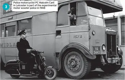  ??  ?? Police motorcycli­st PC Malcolm Cant in Leicester is part of the experiment­al motor scooter police in 1948