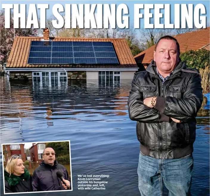  ??  ?? We’ve lost everything: Kevin Lorryman outside his bungalow yesterday and, left, with wife Catherine