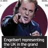  ??  ?? Engelbert representi­ng the UK in the grand final of the Eurovision Song Contest 2012