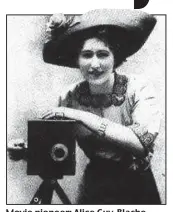  ??  ?? Movie pioneer: Alice Guy-Blache