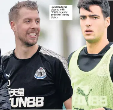  ??  ?? Rafa Benitez is pleased with Florian Lejeune and Mikel Merino (right)