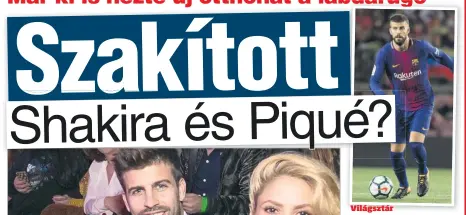  ??  ?? Világsztár
Gerard Piqué a Barcelona egyik legnépszer­űbb játékosa