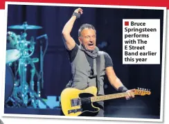  ??  ?? Bruce Springstee­n performs with The E Street Band earlier this year