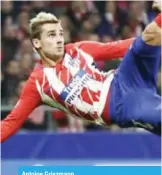  ??  ?? Antoine Griezmann