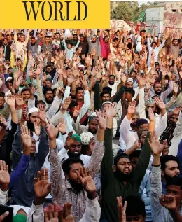  ?? SHAKIL ADIL/THE ASSOCIATED PRESS ?? Protesters across Pakistan demonstrat­ed for days earlier this month to condemn a Supreme Court decision that acquitted a Christian woman of blasphemy.