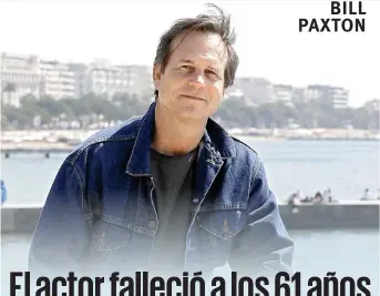  ??  ?? BILL PAXTON