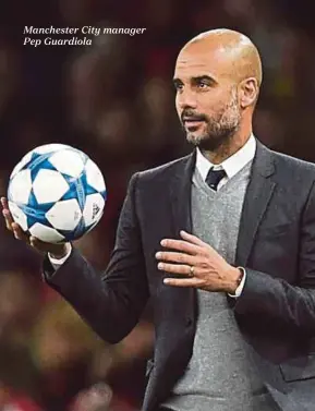  ??  ?? Manchester City manager Pep Guardiola