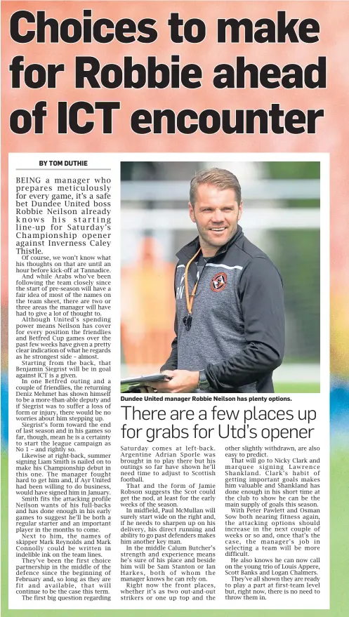  ??  ?? Dundee United manager Robbie Neilson has plenty options.