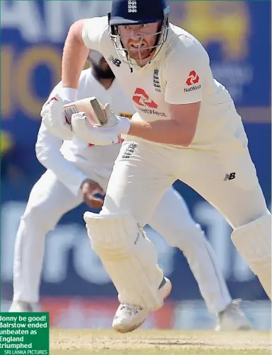  ?? SRI LANKA PICTURES ?? Jonny be good! Bairstow ended unbeaten as England triumphed