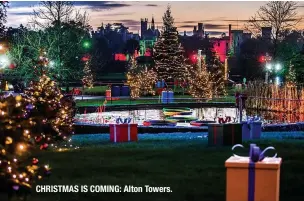  ?? ?? CHRISTMAS IS COMING: Alton Towers.