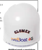  ??  ?? WeBBoat needs a smartphone or tablet to register the device