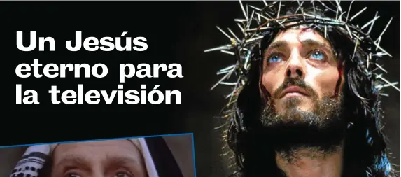  ?? ARCHIVO ?? Jesús de Nazareth se estrenó en 1977 y se quedó en el gusto de la gente.