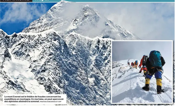  ??  ?? Le mont Everest est le théâtre de fraudes concernant les expédition­s en montagne. En mortaise, on peut apercevoir des alpinistes atteindre le sommet. PHOTOS D’ARCHIVES ET AFP