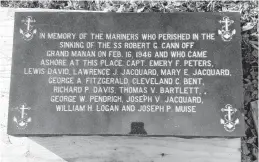  ?? JERRY TITUS ?? The new plaque bearing the names of those who died during a disaster involving the SS Robert G. Cann in February 1946.