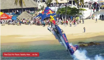  ??  ?? Red Bull Air Race: fatality-free… so far.