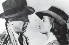  ?? FOTO: DPA ?? Humphrey Bogart und Ingrid Bergman in „Casablanca“: In seiner bekanntest­en Rolle trug der US-Schauspiel­er einen Borsalino.