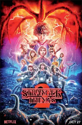  ??  ?? Cártel de la segunda temporada de la serie Netflix ■ Foto archivo Stranger Things, producida por