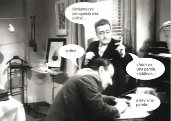  ??  ?? Surrealism­o. Scrittura automatica Totò, Peppino e la... malafemmin­a (regia di Camillo Mastrocinq­ue, 1956)