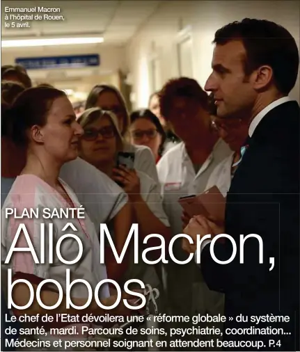  ??  ?? Emmanuel Macron à l’hôpital de Rouen, le 5 avril.