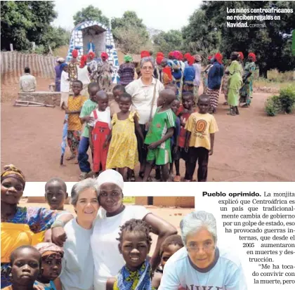  ?? CORTESIA. ?? Los niños centroafri­canos no reciben regalos en Navidad.