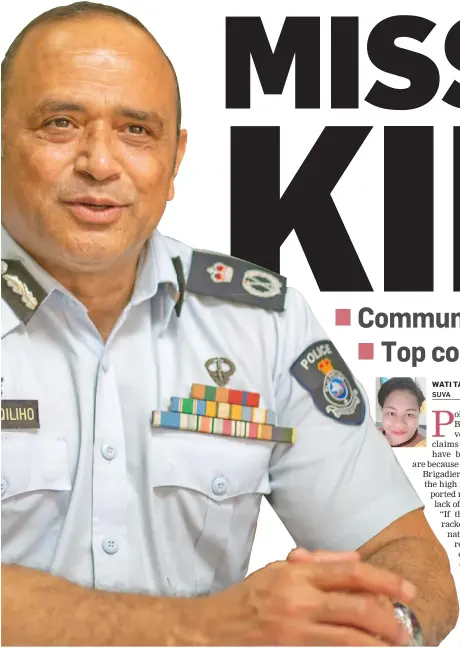  ?? Photo: Leon Lord ?? Police Commission­er Brigadier-General Sitiveni Qiliho.