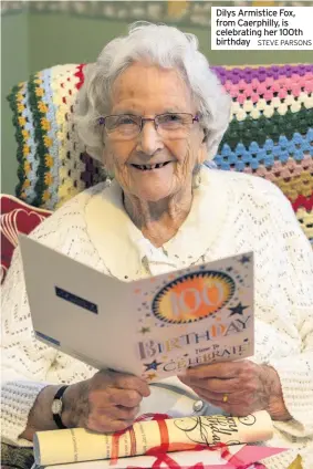  ?? STEVE PARSONS ?? Dilys Armistice Fox, from Caerphilly, is celebratin­g her 100th birthday