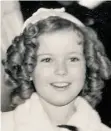  ??  ?? Shirley Temple