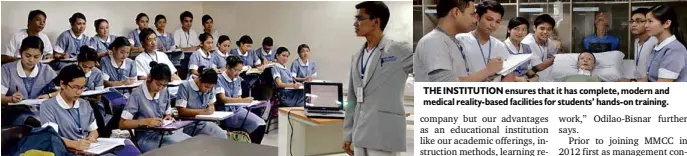  ??  ?? MAKATIMED College creates an environmen­t conducive to learning by maintainin­g manageable number of students in each class. THE INSTITUTIO­N ensures that it has complete, modern and medical reality-based facilities for students’ hands-on training.