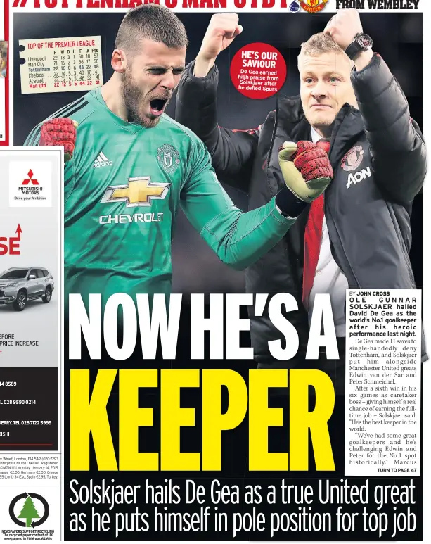  ??  ?? HE’S OUR SAVIOUR De Gea earned high praise from Solskjaer after he defied Spurs