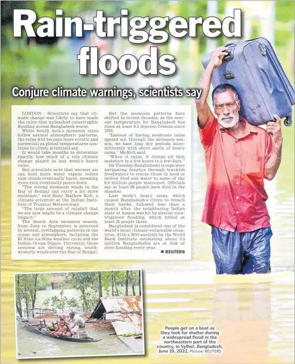  ?? Picture: REUTERS ?? People get on a boat as they look for shelter during a widespread flood in the northeaste­rn part of the country, in Sylhet, Bangladesh, June 19, 2022.