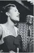  ??  ?? IL CALORE DELLA VOCE Cresciuta ascoltando i dischi di suo padre, adora la voce di Billie Holiday fra i più grandi di tutti i tempi nei generi jazz e blues.