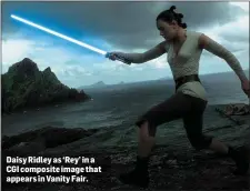  ??  ?? Daisy Ridley as ‘Rey’ in a CGI composite image that appears in Vanity Fair.