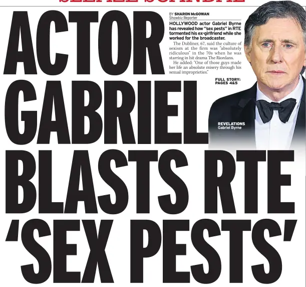  ??  ?? REVELATION­S Gabriel Byrne