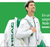  ??  ?? En una primera jornada de sorpresas en Wimbledon,
sí cumplió
NOVAK DJOKOVIC TENISTA SERBIO