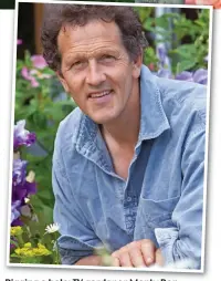  ??  ?? Digging a hole: TV gardener Monty Don