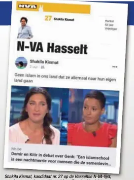  ??  ?? Shakila Kismat, kandidaat nr. 27 op de Hasseltse N-VA-lijst, zorgde voor veel commotie met haar Facebookbe­richt.