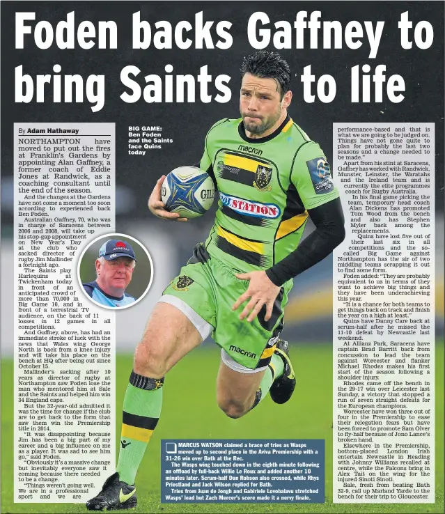  ?? Picture: STU FORSTER ?? BIG GAME: Ben Foden and the Saints face Quins today