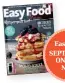  ??  ?? Easy Food SEPTEMBER ON SALE NOW