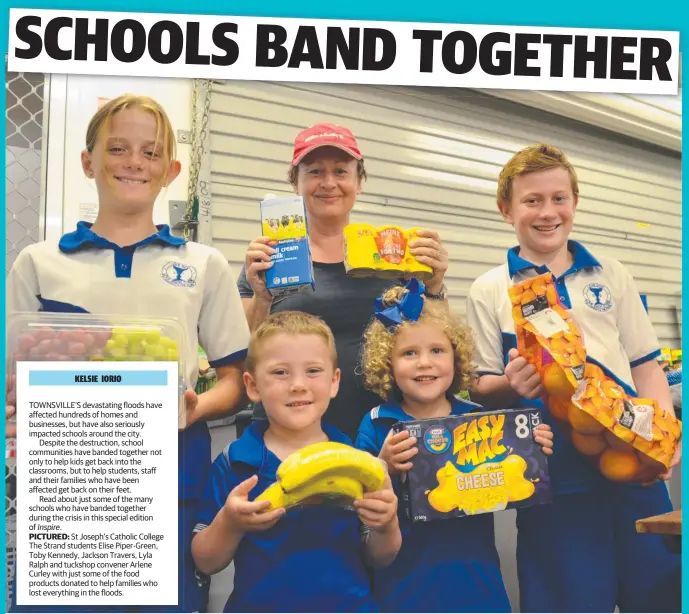  ??  ?? PICTURED: St Joseph's Catholic College The Strand students Elise Piper-green, Toby Kennedy, Jackson Travers, Lyla Ralph and tuckshop convener Arlene Curley with just some of the food products donated to help families who lost everything in the floods.