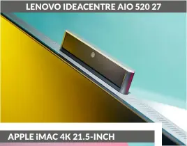  ??  ?? Lenovo Ideacentre AIO 520 27