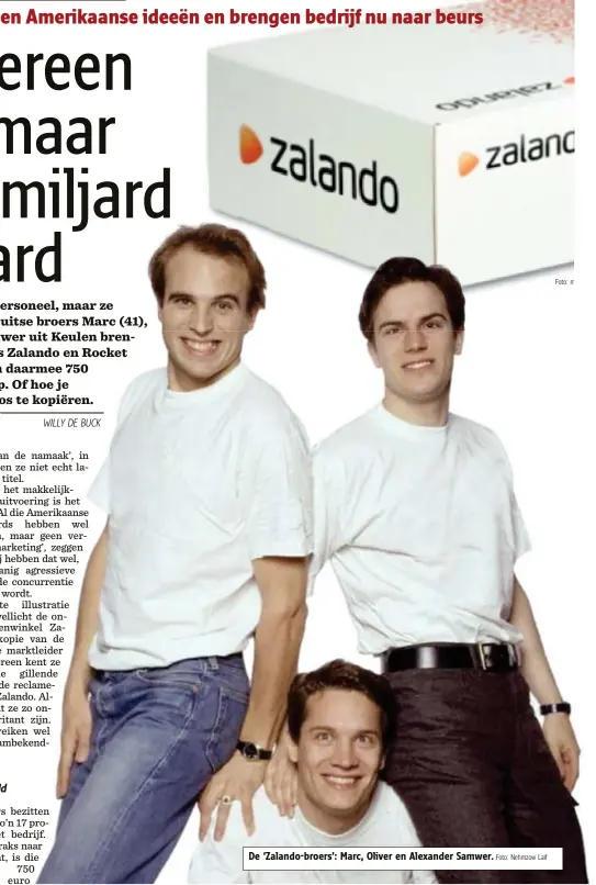  ?? Foto: Nehmzow Laif
Foto: rr ?? De ‘Zalando-broers’: Marc, Oliver en Alexander Samwer.