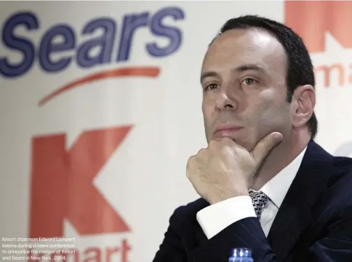  ??  ?? Kmart chairman Edward Lampert listens during a news conference to announce the merger of Kmart and Sears in New York , 2004.